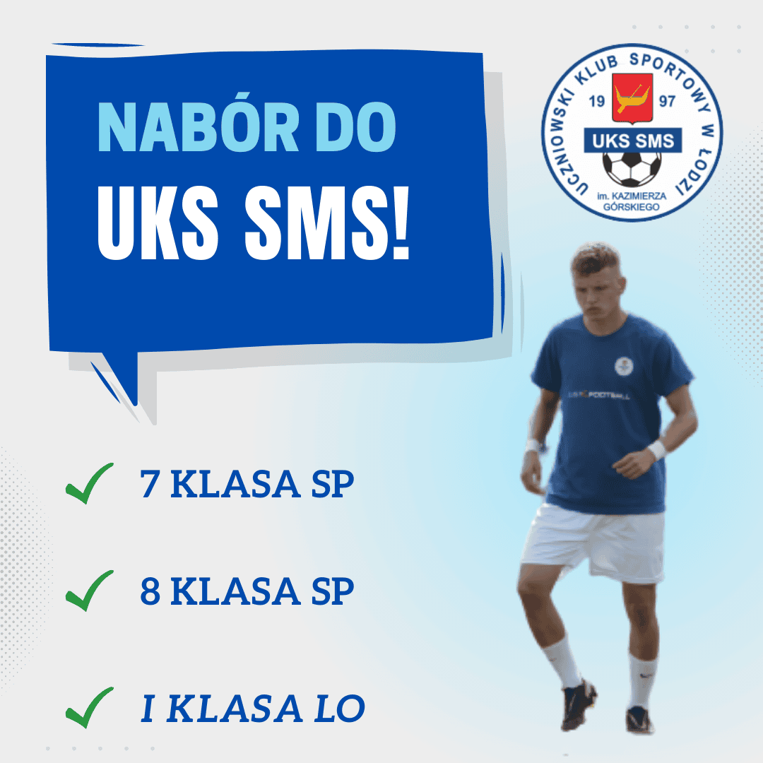 Nabory do klas 7 i 8 SP oraz do klasy I LO w UKS SMS Łódź